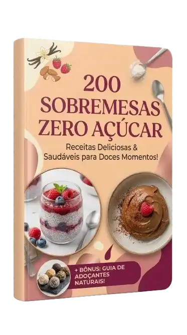 200 Sobremesas Zero Açúcar